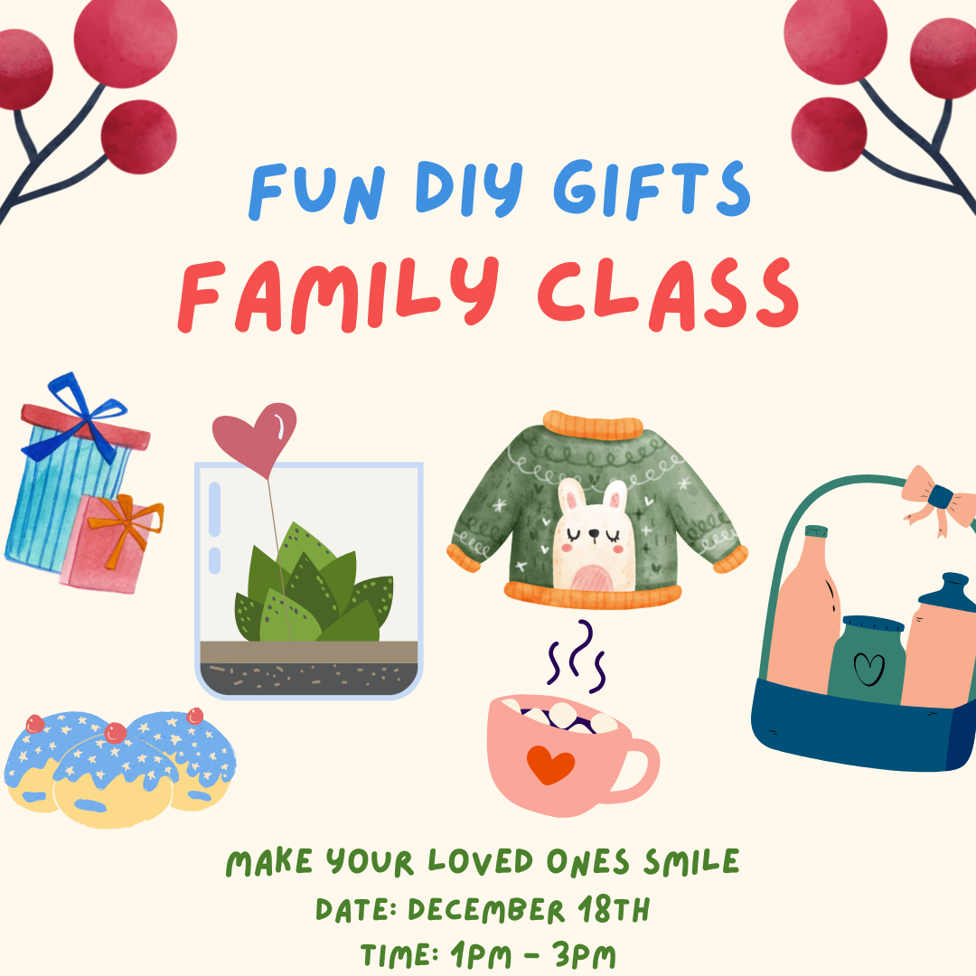 Family DIY Gifts Class / Clase de Regalos Familiares de Bricolaje - (SOLD OUT/VENDIDO)
